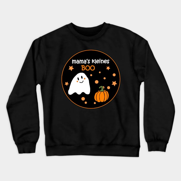 Mama's kleines Boo Halloween Costume (German) Crewneck Sweatshirt by Anke Wonder 